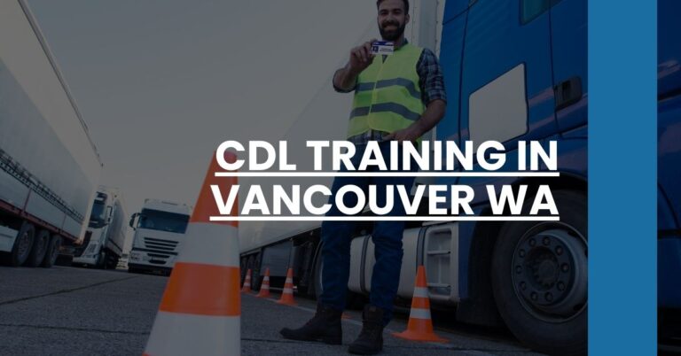 CDL Training in Vancouver WA Feature Image