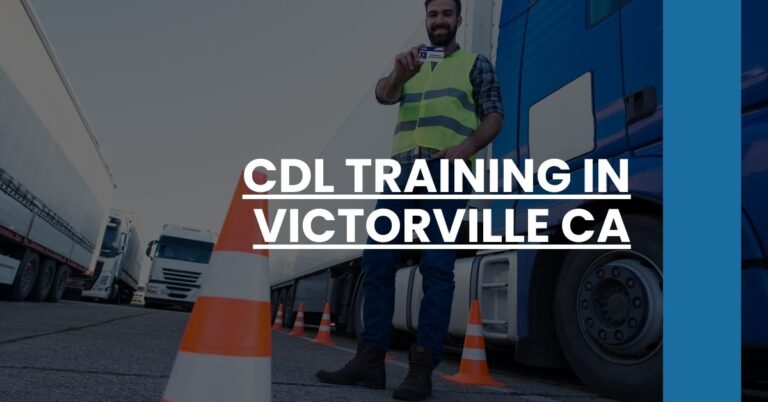 CDL Training in Victorville CA Feature Image