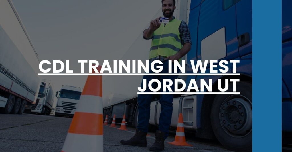 CDL Training in West Jordan UT Feature Image