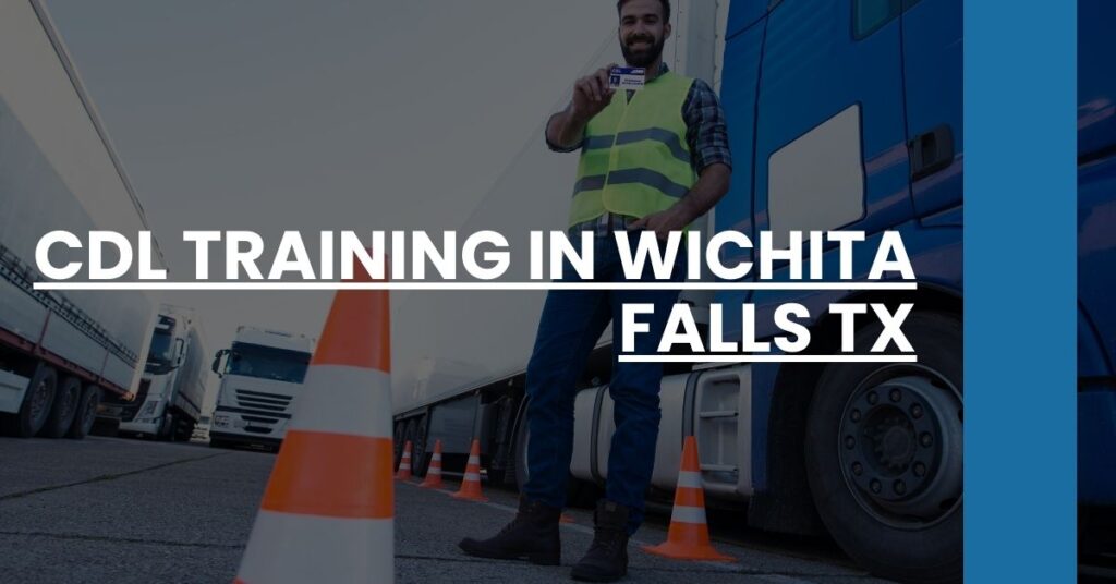 CDL Training in Wichita Falls TX Feature Image