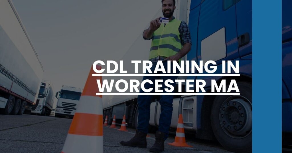 CDL Training in Worcester MA Feature Image