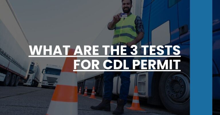 What are the 3 Tests for CDL Permit Feature Image