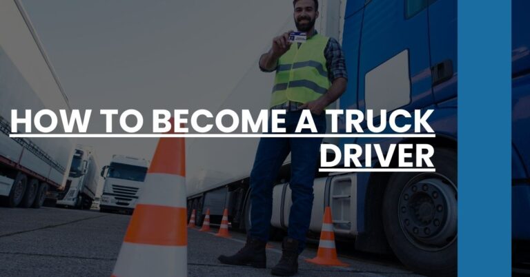 How to Become a Truck Driver Feature Image