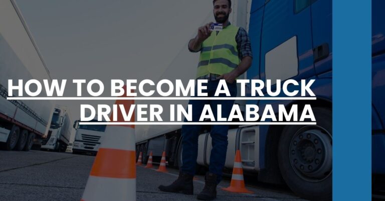 How to Become a Truck Driver in Alabama Feature Image