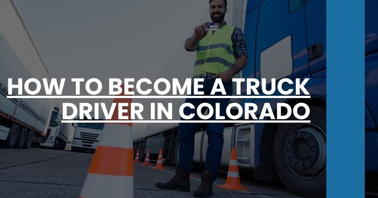 How to Become a Truck Driver in Colorado Feature Image