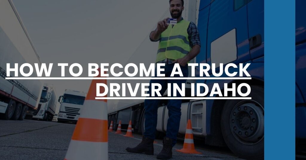 How to Become a Truck Driver in Idaho Feature Image