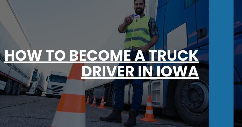 How to Become a Truck Driver in Iowa Feature Image