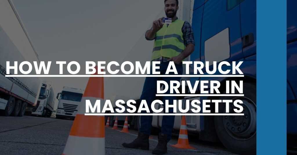 How to Become a Truck Driver in Massachusetts Feature Image