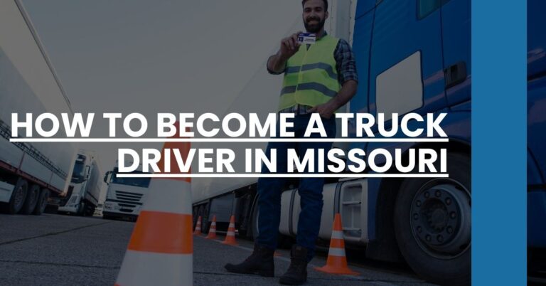 How to Become a Truck Driver in Missouri Feature Image