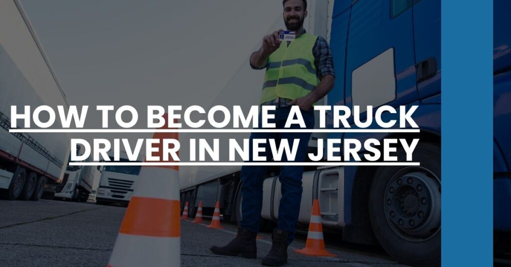 How to Become a Truck Driver in New Jersey Feature Image