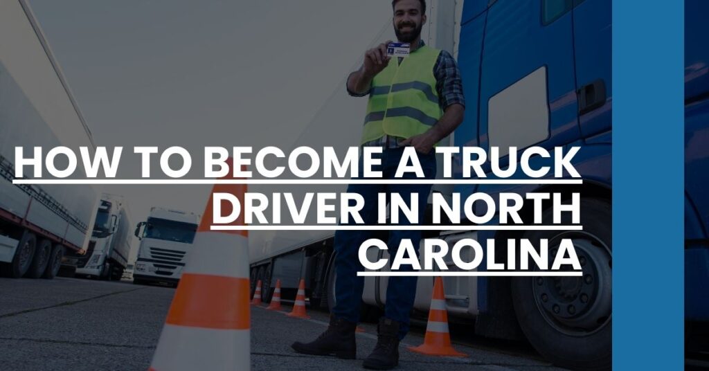 How to Become a Truck Driver in North Carolina Feature Image