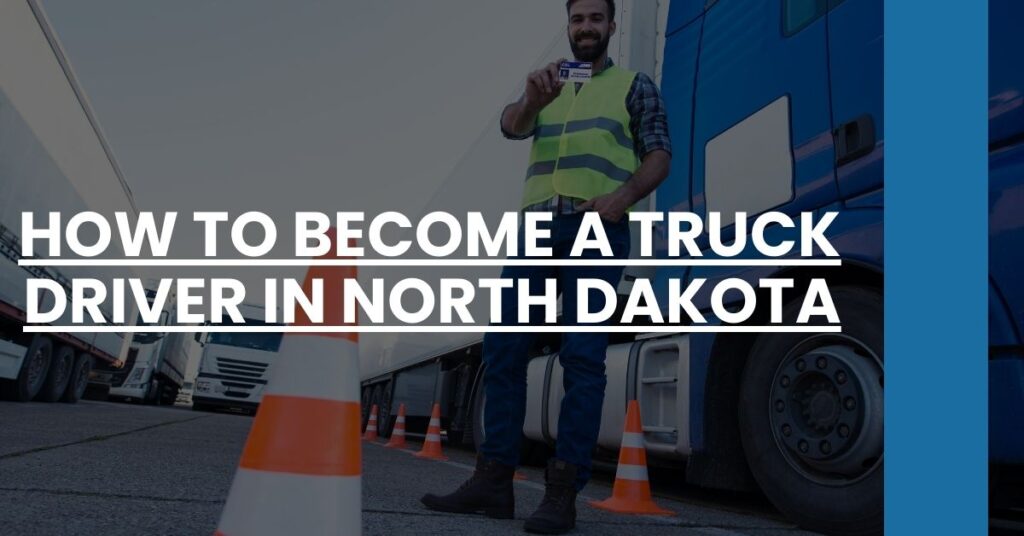 How to Become a Truck Driver in North Dakota Feature Image