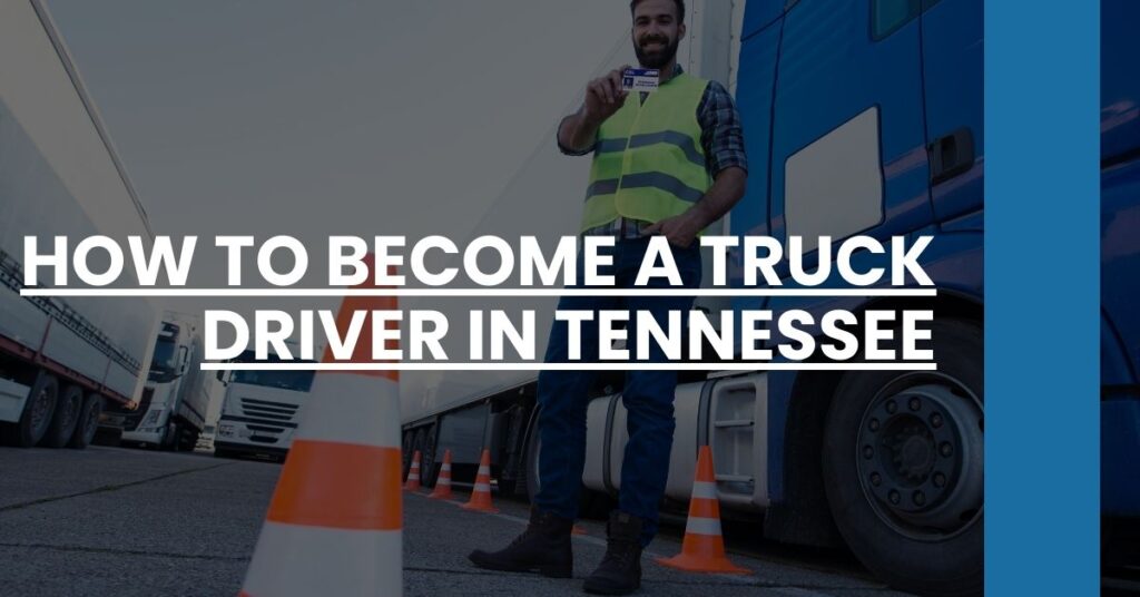 How to Become a Truck Driver in Tennessee Feature Image