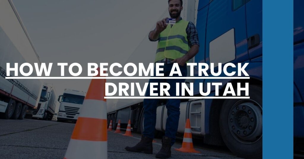 How to Become a Truck Driver in Utah Feature Image