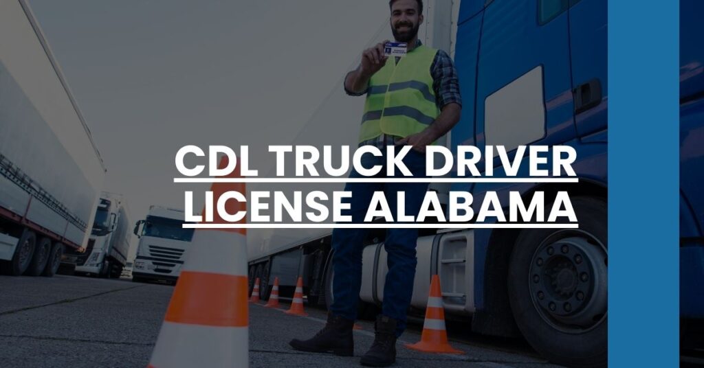 CDL Truck Driver License Alabama Feature Image