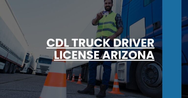 CDL Truck Driver License Arizona Feature Image