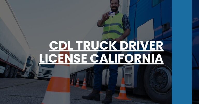 CDL Truck Driver License California Feature Image