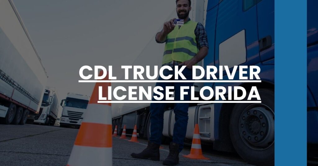 CDL Truck Driver License Florida Feature Image