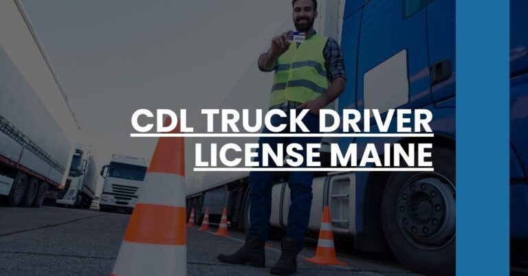 CDL Truck Driver License Maine Feature Image