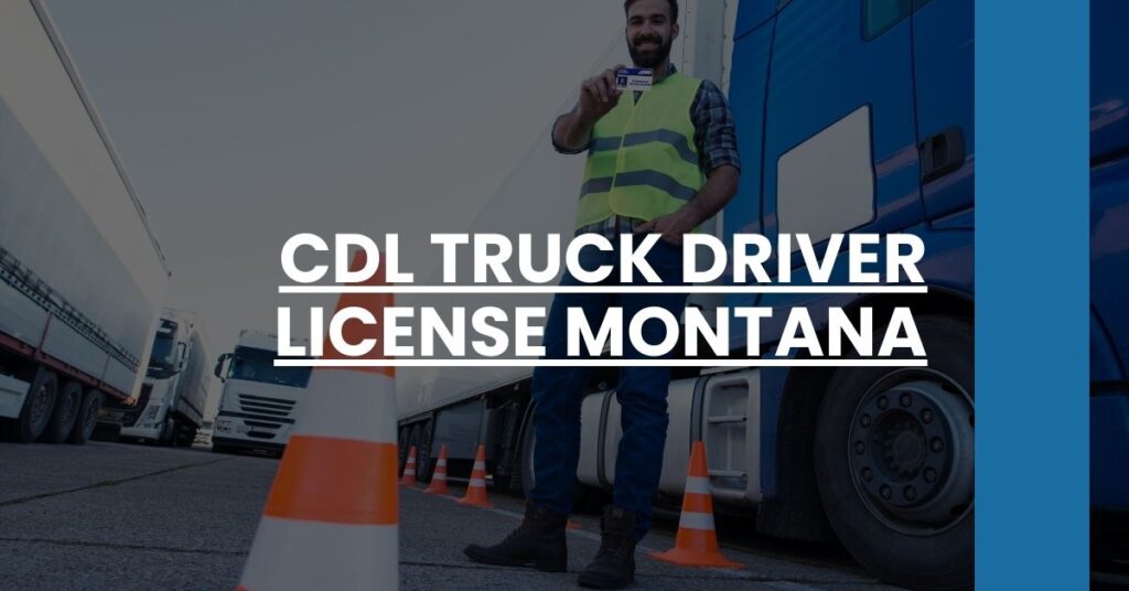 CDL Truck Driver License Montana Feature Image