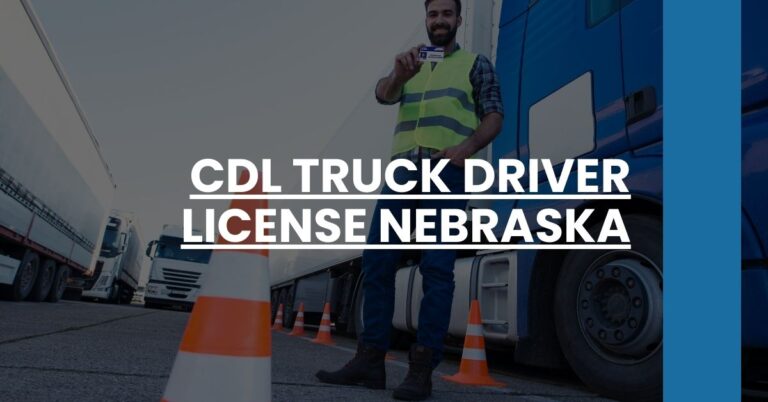 CDL Truck Driver License Nebraska Feature Image