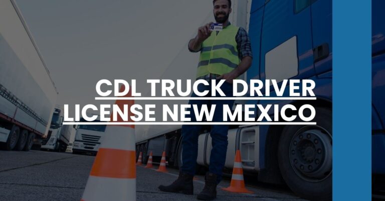 CDL Truck Driver License New Mexico Feature Image