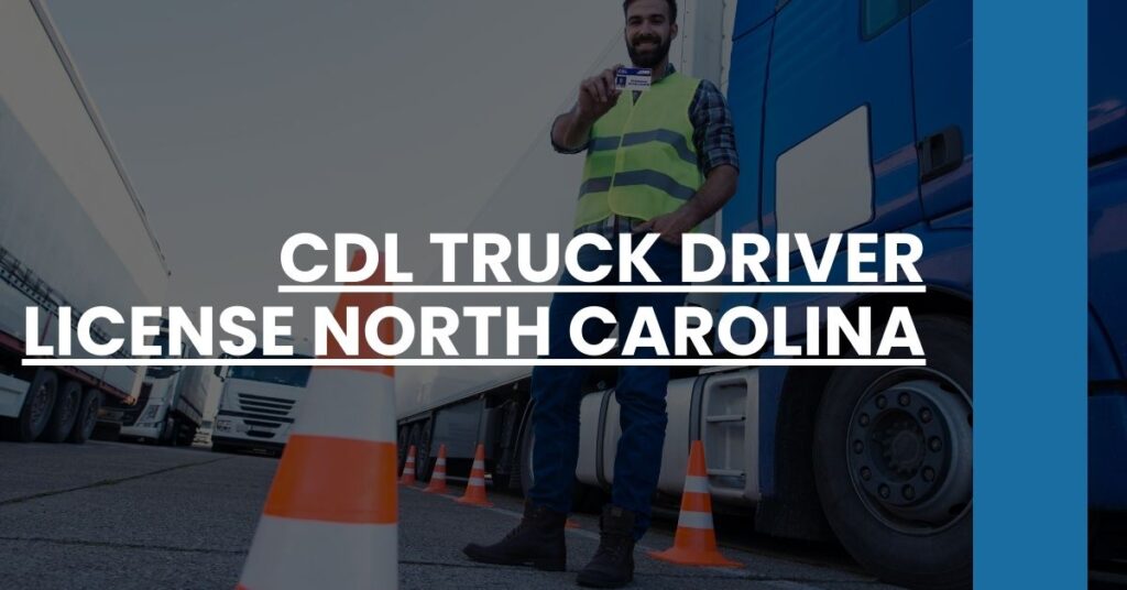 CDL Truck Driver License North Carolina Feature Image