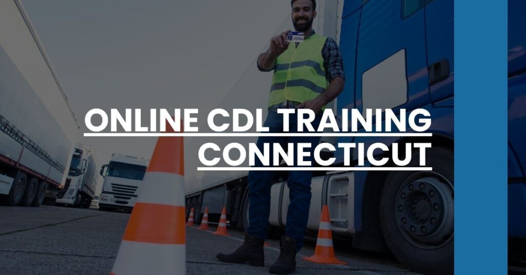 Online CDL Training Connecticut Feature Image