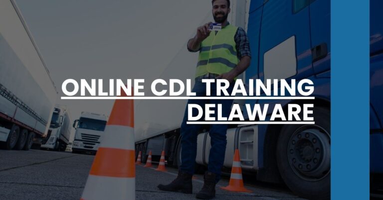 Online CDL Training Delaware Feature Image