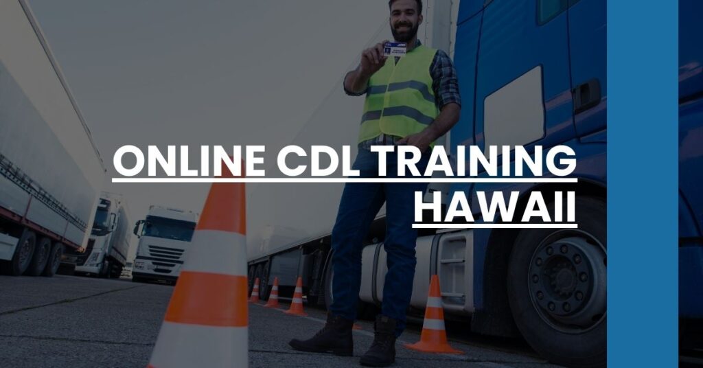 Online CDL Training Hawaii Feature Image