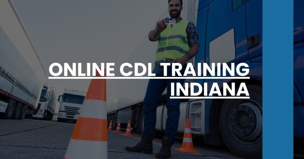 Online CDL Training Indiana Feature Image