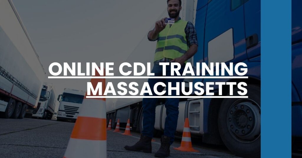 Online CDL Training Massachusetts Feature Image