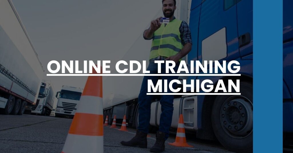 Online CDL Training Michigan Feature Image