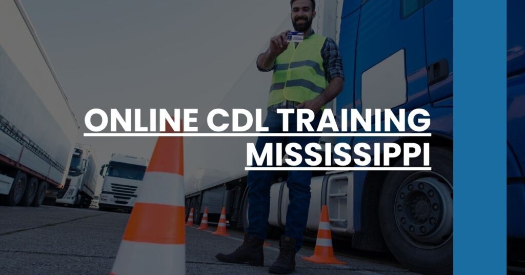 Online CDL Training Mississippi Feature Image