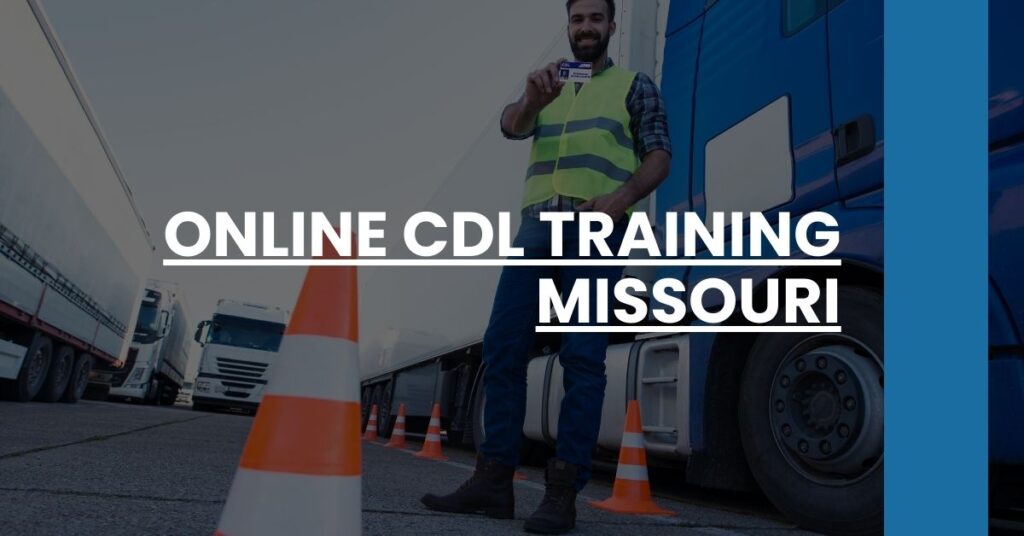 Online CDL Training Missouri Feature Image