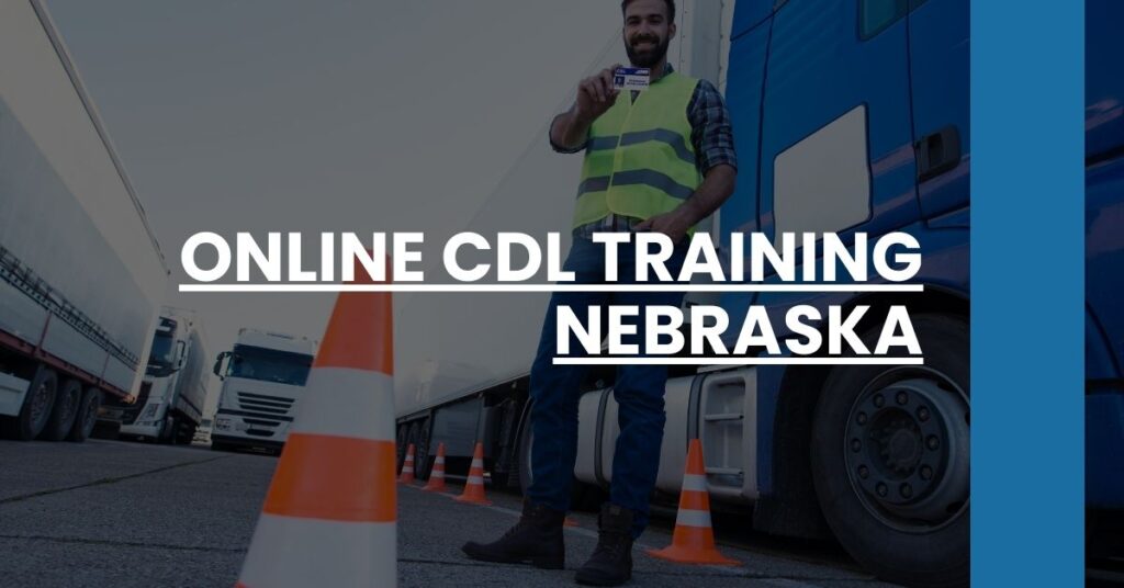 Online CDL Training Nebraska Feature Image