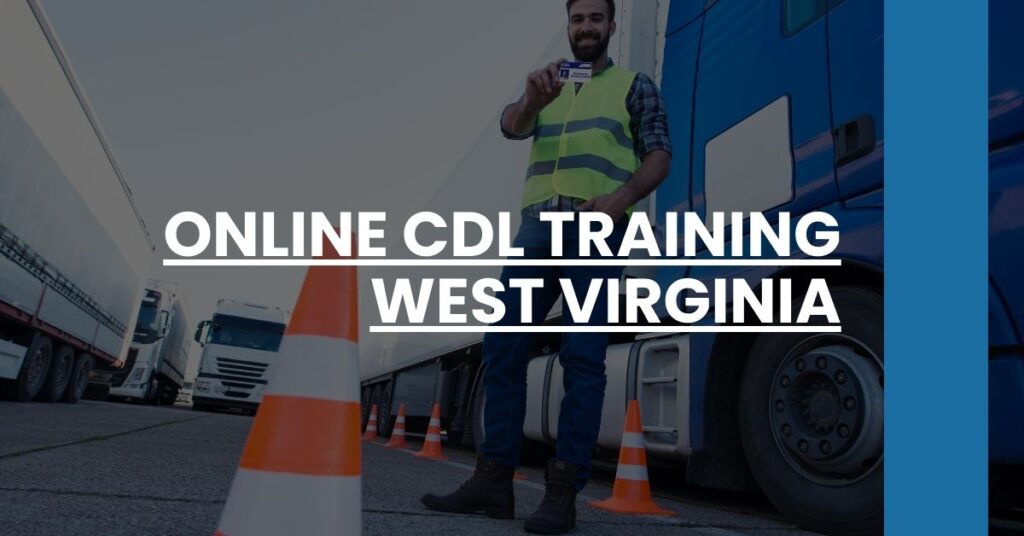 Online CDL Training West Virginia Feature Image