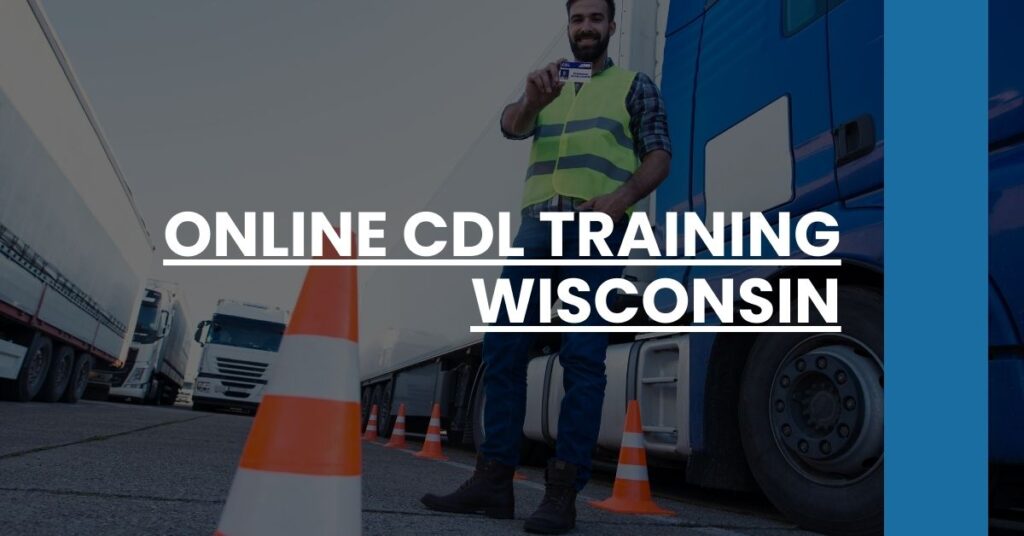 Online CDL Training Wisconsin Feature Image